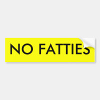 NO FATTIES