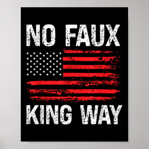 No Faux King Way 86 47 Resist Poster