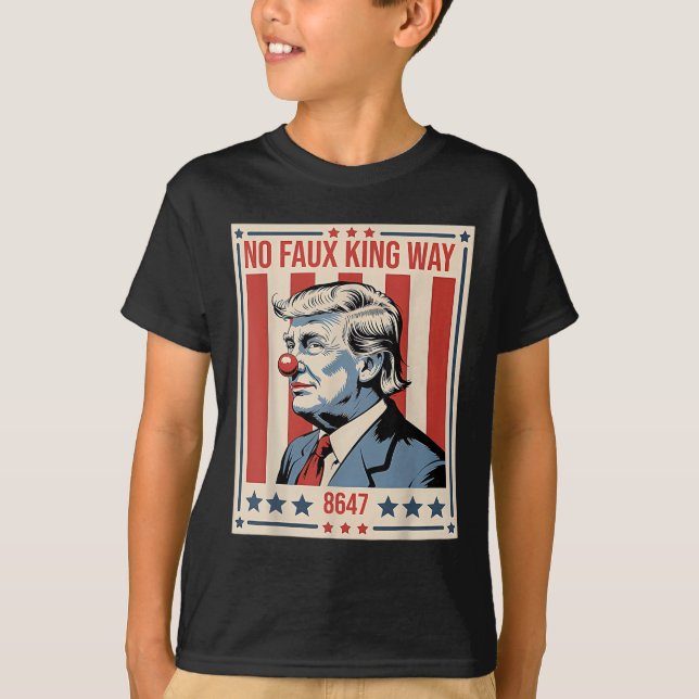 No Faux King Way 86 47  T-Shirt (Front)