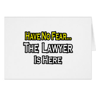 No Fear...Lawyer