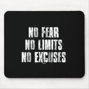 No Fear No Limits No Excuses Motivational Gym Fitn Mouse Pad