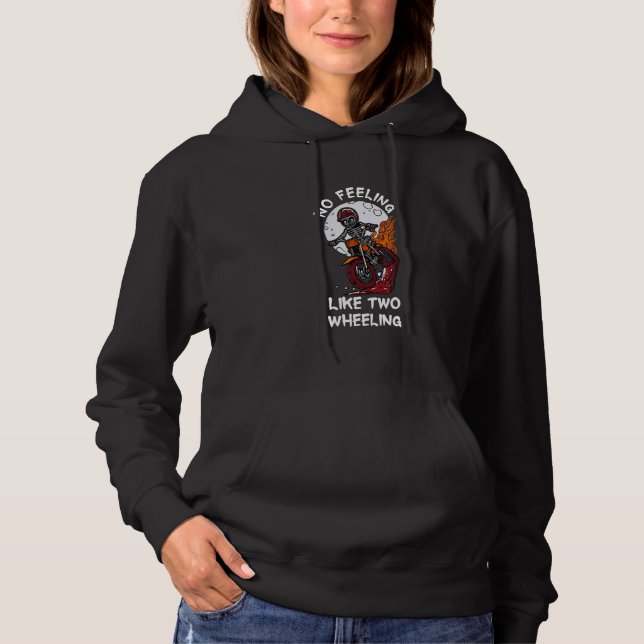 No Feeling Like Two Wheeling Skeleton Riding Dirt  Hoodie (Front)