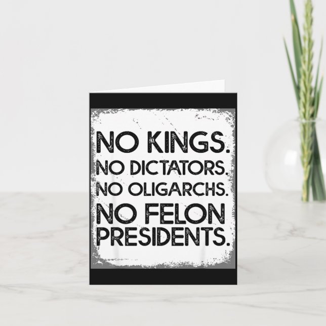 No Felon Presidents No Dictators No Oligarchs No K Card (Front)
