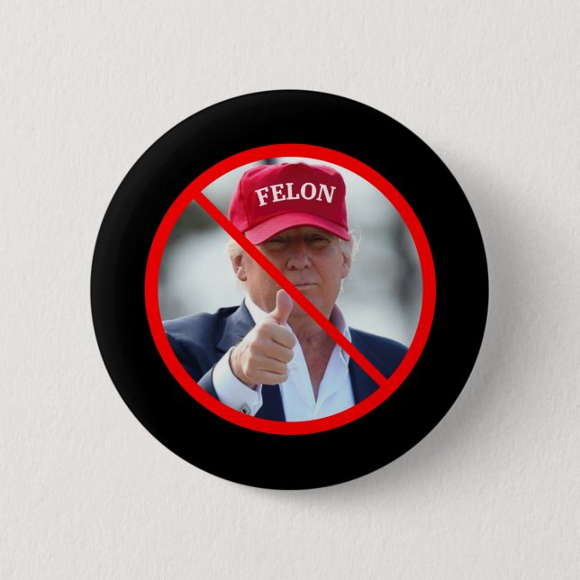No Felons In Office  6 Cm Round Badge (Front)