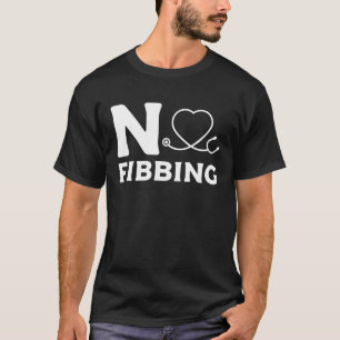 No Fibbing Cardiologist Heart Cardiology Cardio  1 T-Shirt