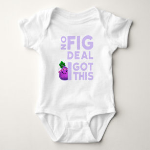 No Fig Deal I Got This! - Punny Garden Baby Bodysuit