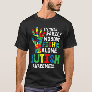 No Fights Alone Autism Awareness Puzzle Hand Famil T-Shirt