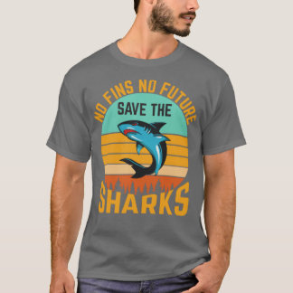 No Fins Future Save Sharks Ocean Biologist Wildlif T-Shirt