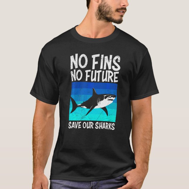No Fins No Future Save Our Sharks Diver T-Shirt (Front)