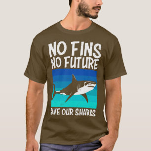 No FIns no Future Save our Sharks Diver T-Shirt