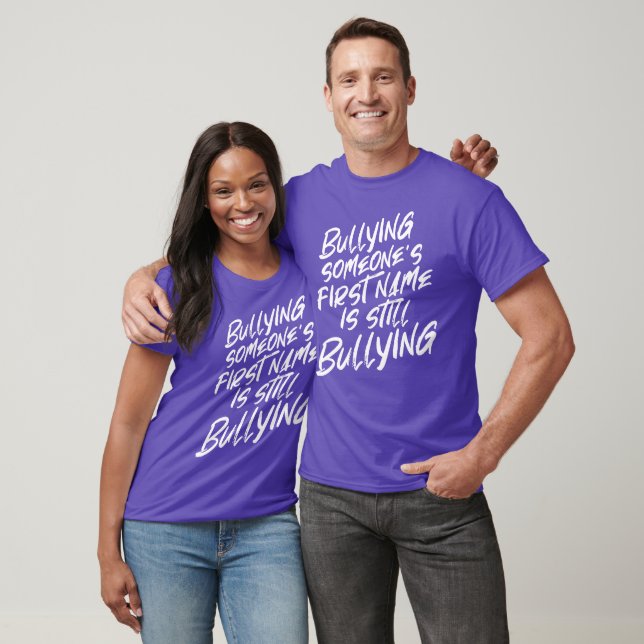 No First Name Bullying Take a Stand T-Shirt (Unisex)