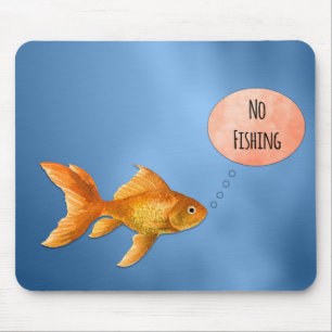No Fishing Goldfish Mouse Pad