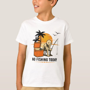 No Fishing Today Sad Stickman Fishing Lovers T-Shirt