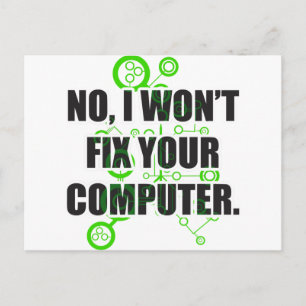 No Fixing Computers Postcard