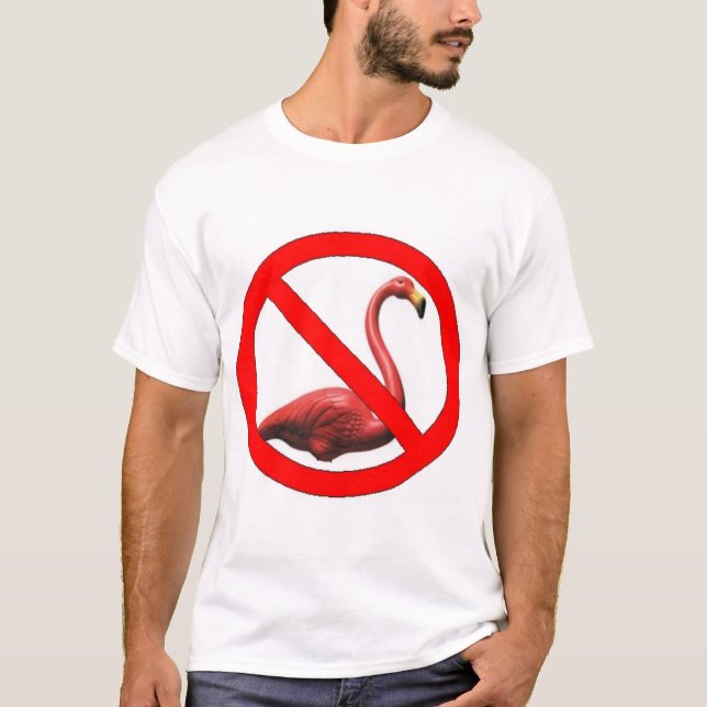 No Flamingos T-Shirt (Front)