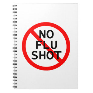 No Flu Shot Spiral Notebook