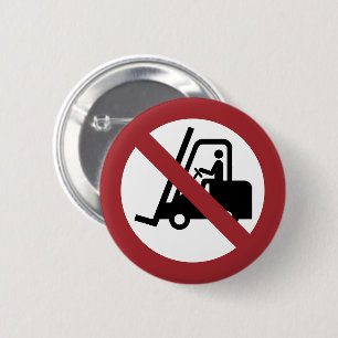 No Fork Lifts Sign 6 Cm Round Badge