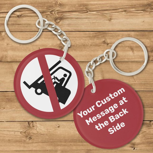 No Fork Lifts Sign Key Ring (Creator Uploaded)