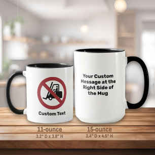 No Fork Lifts Sign Mug