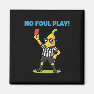 No Foul Play Funny Nana Soccer Ref Sports Tee  Magnet