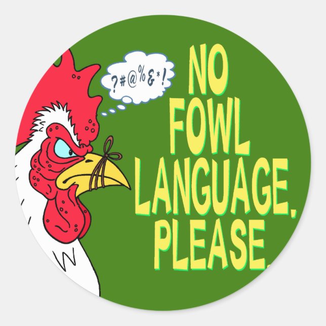 No Fowl Language Classic Round Sticker (Front)