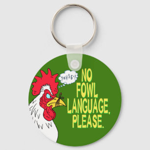 No Fowl Language Key Ring