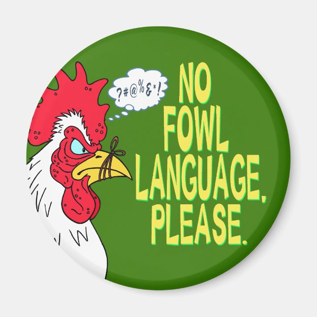 No Fowl Language Magnet (Front)