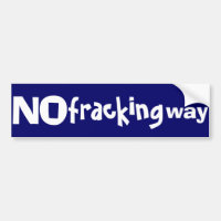 No fracking way bumpersticker