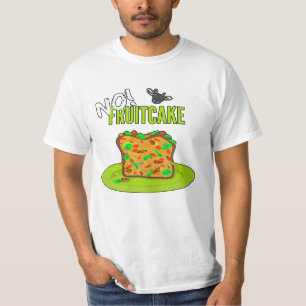 No Fruitcake T-shirt