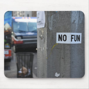 NO FUN Pole Graffiti Urban Photography New York NY Mouse Pad