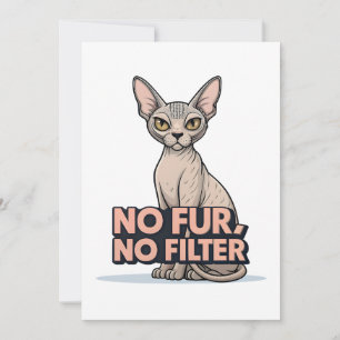 No Fur No Filter Sphynx Cat Attitude Art Holiday Card