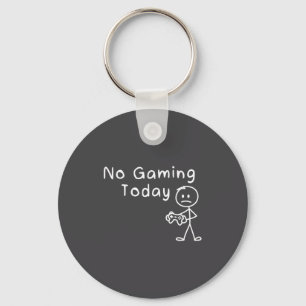 No Gaming Today Funny Gamer Sad Stickman Gaming Lo Key Ring