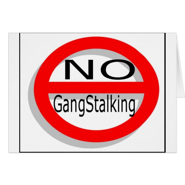 No Gangstalking (Front Horizontal)