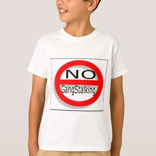 No Gangstalking T-Shirt (Front)