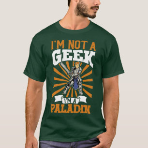 No geek D20 Roleplaying Character Paladin T-Shirt