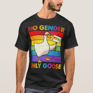 No Gender Only Goose Funny Lgbt Pride Lesbian T-Shirt