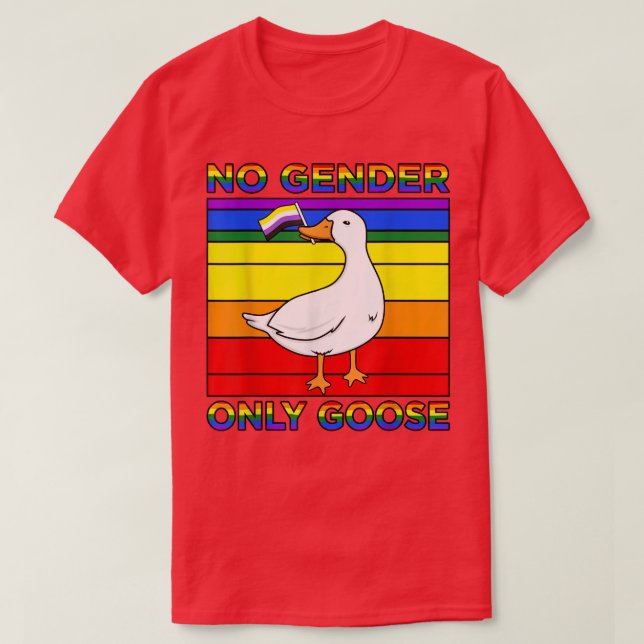 No Gender Only Goose Gay LGBTQ Pride Month Support T-Shirt (Design Front)