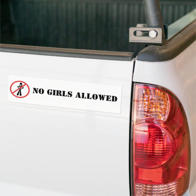 No Girls Allowed BumperSticker Bumper Sticker (On Truck)