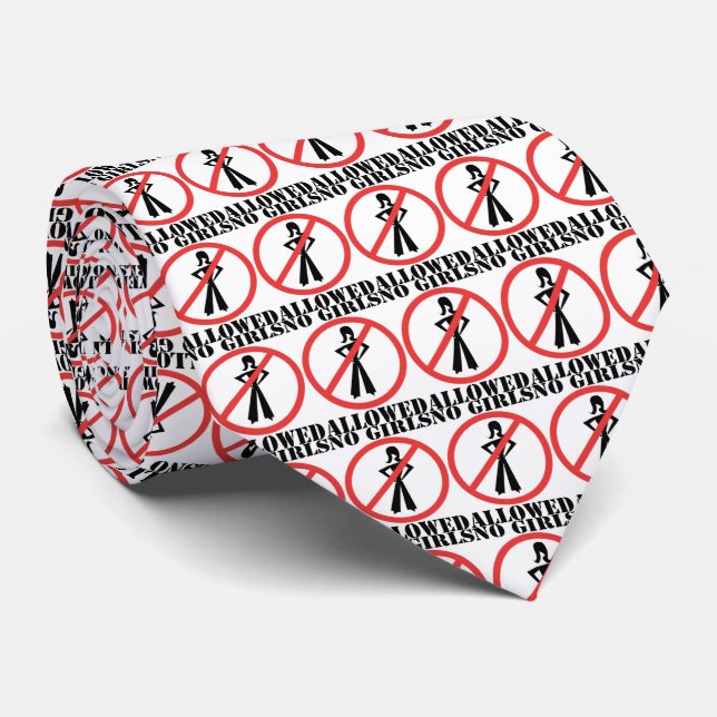 No Girls Allowed-You Choose Background Colour Tie (Rolled)