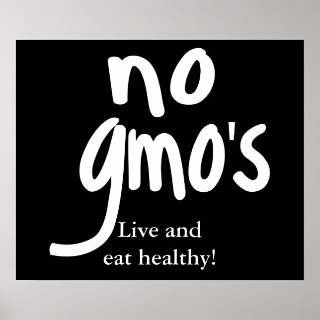 No GMO's Live and Eat Healthy Black Poster (Front)