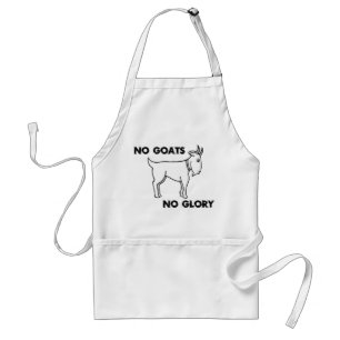 No Goats No Glory Standard Apron