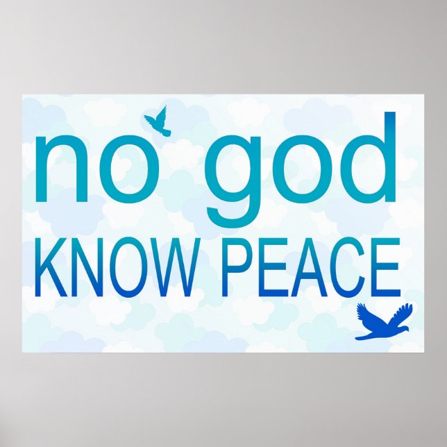 No God, Know Peace Poster (Front)