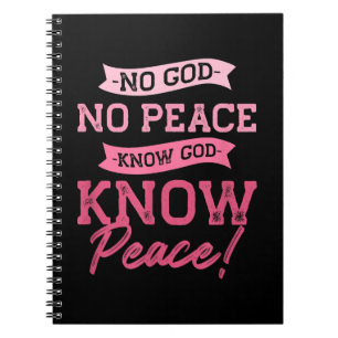 No God, No Peace, Know God, Know Peace Cute Pink Notebook