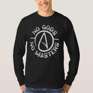 No Gods No Master Anti Religion Agnostic Blackcraf T-Shirt