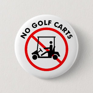 No Golf Carts Button