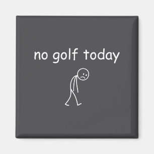 No Golf Today, Funny Sad Golfer Design For Golf Lo Magnet