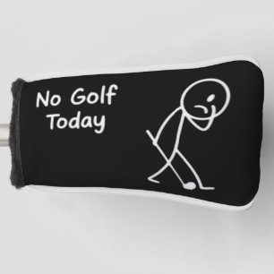 No Golf Today Funny Sad Golfer Figure Humor Head Cover