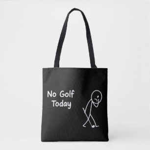 No Golf Today Funny Sad Golfer Figure Humour Tote Bag
