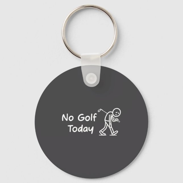 No Golf Today Funny Sad Graphic Stickman Golfer Fi Key Ring (Front)