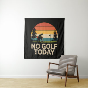 No Golf Today Joke Funny Sad Tapestry